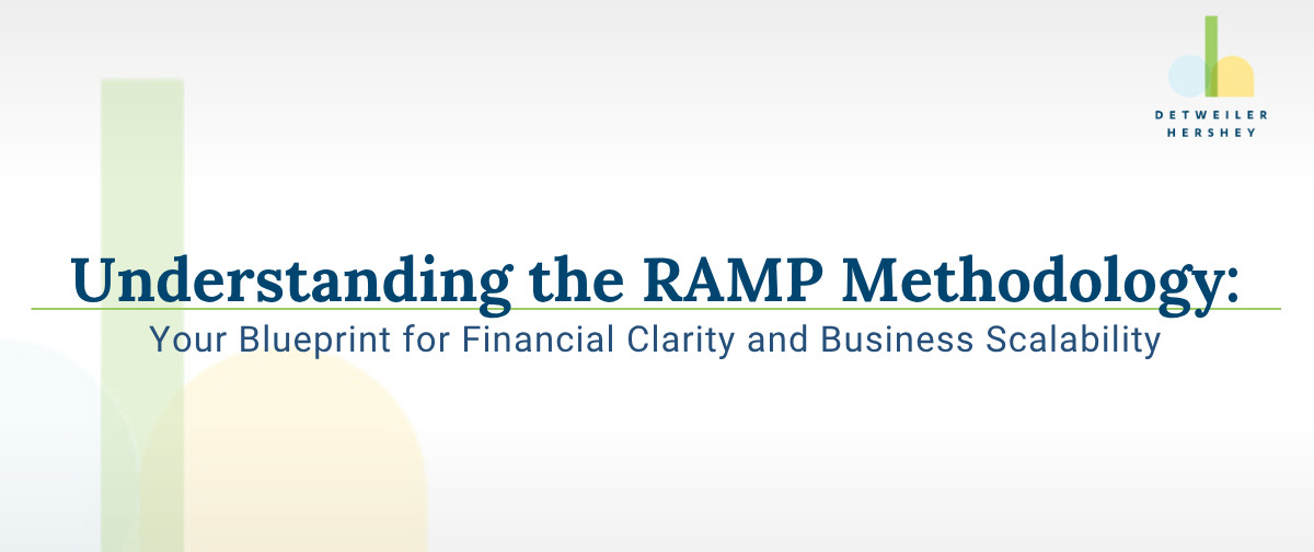 Understanding the RAMP Methodology: Your Blueprint for Financial Clarity and Business Scalability